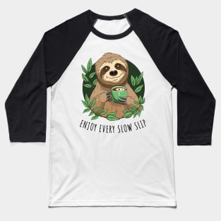 Enjoy Life, Cute Sloth With Coffee Baseball T-Shirt